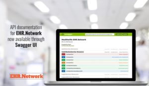API documentation for EHR.Network now available through Swagger UI