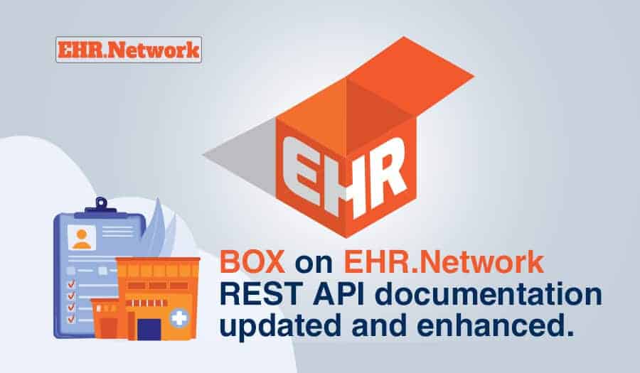 BOX on EHR.Network REST API documentation updated and enhanced