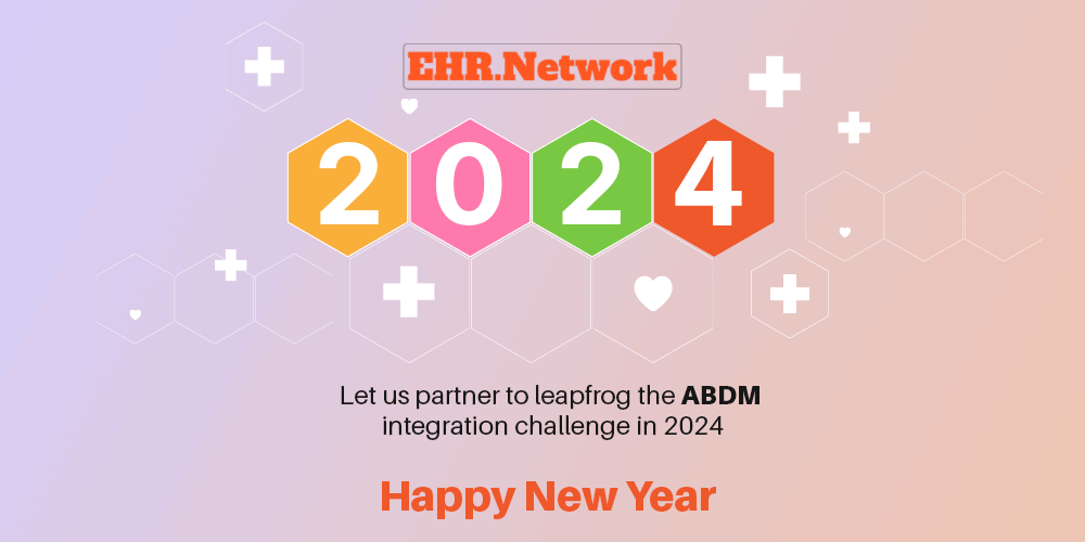EHR.Network@2024 - Committed to making ABDM integration a reality for everyone