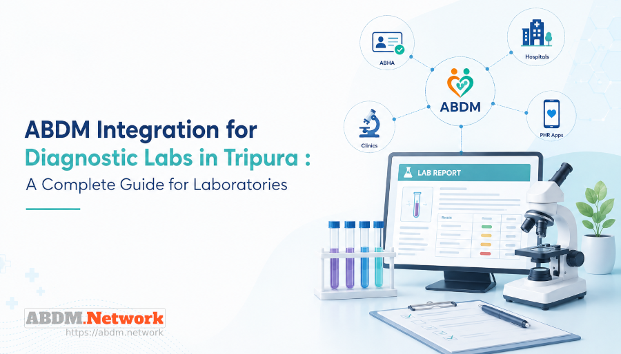 ABDM Integration for Diagnostic Labs in Tripura: 31 October 2026 Deadline