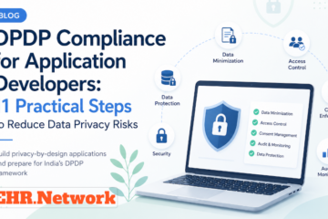 DPDP Compliance for Application Developers: 11 Ways to Reduce Data Privacy Risks